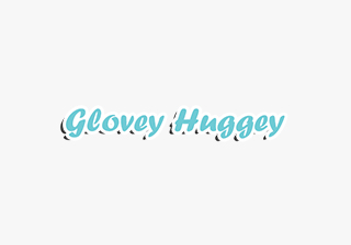 Glovey Huggey